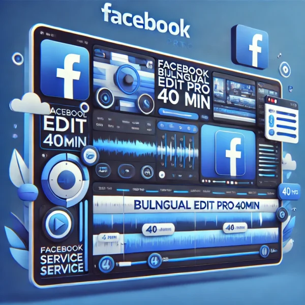 Facebook - Bilingual Edit Pro 40min