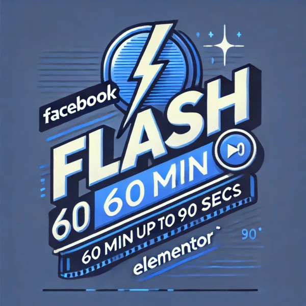 Facebook - FacebookFlash 60min jusqu'à 90sec Reels