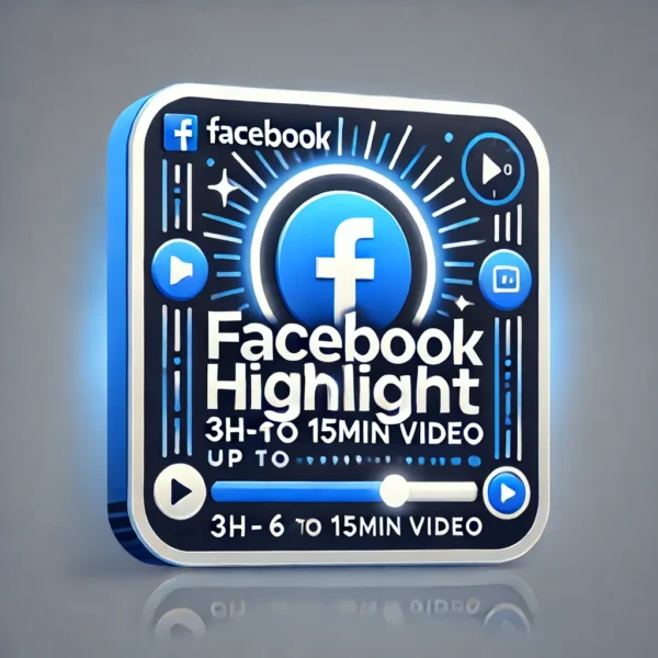 Facebook - FacebookHighlight 3h-6h jusqu'à 15min vidéo