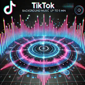 TikTok - Background Music up to 5min