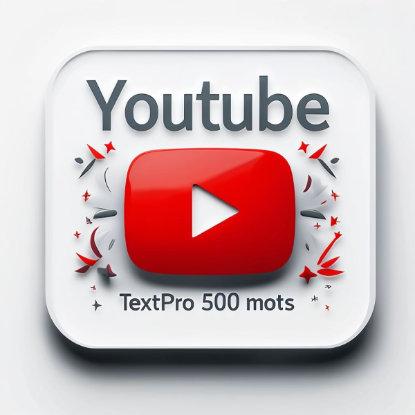 Youtube - TextPro 500 mots